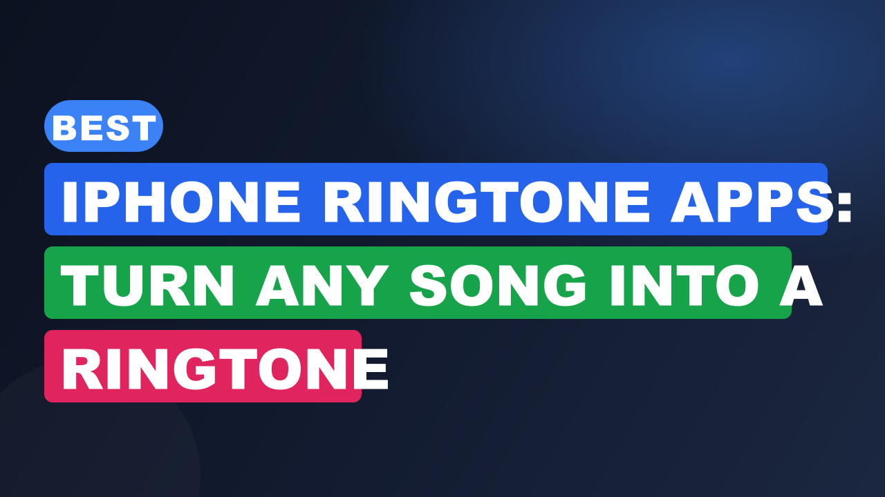 Best iPhone Ringtone Apps: Turn Any Song into a Ringtone
