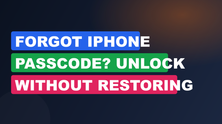 Forgot iPhone Passcode? Unlock Without Restoring