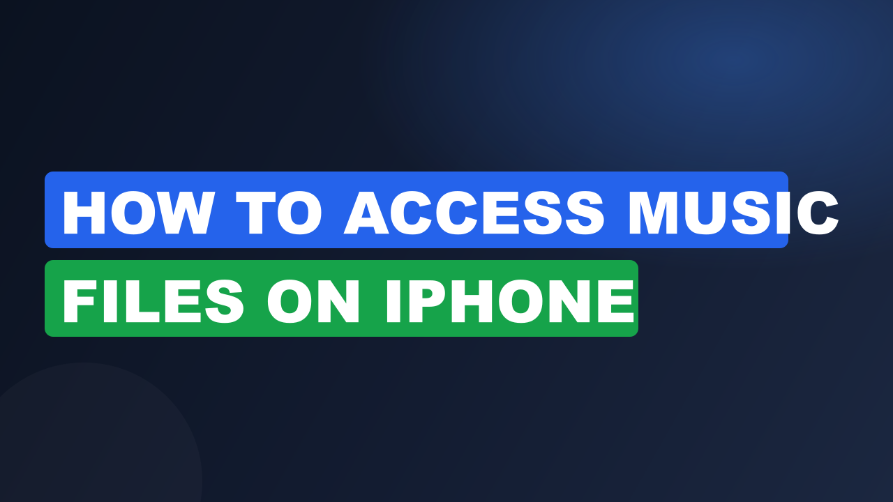 How to Access Music Files on iPhone