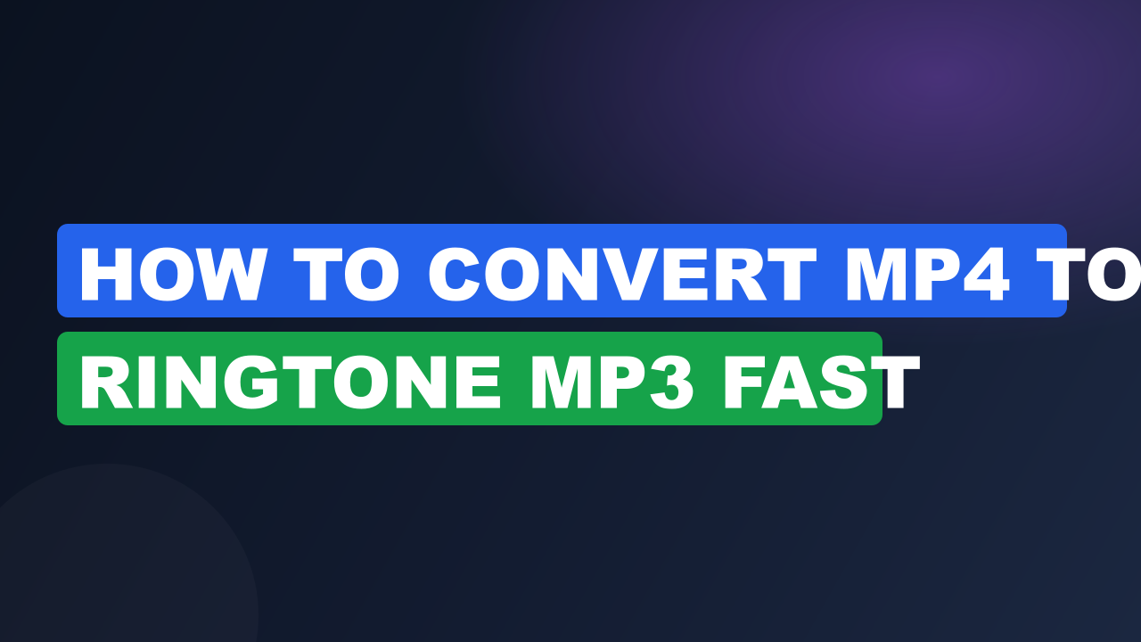 How to Convert MP4 to Ringtone MP3 Fast