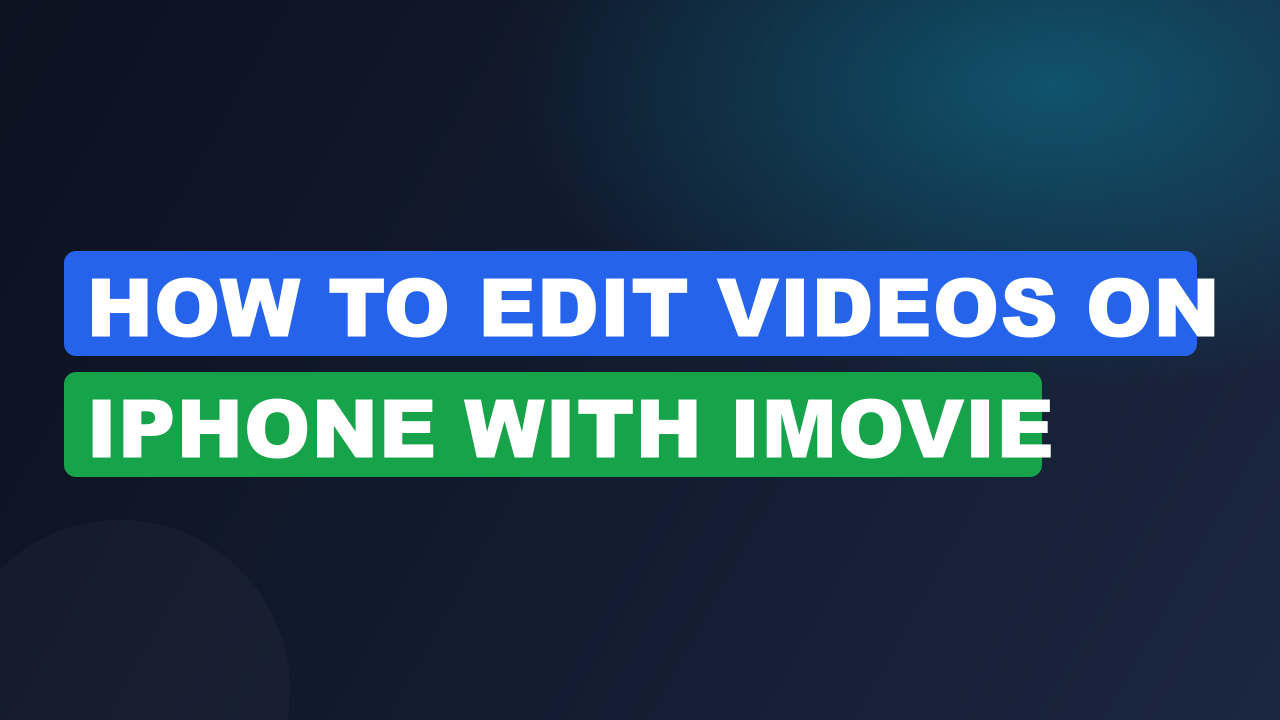 How to Edit Videos on iPhone with iMovie
