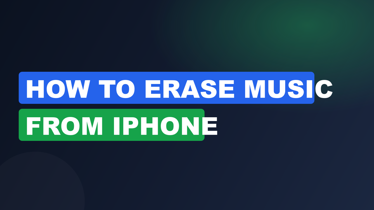 How to Erase Music from iPhone