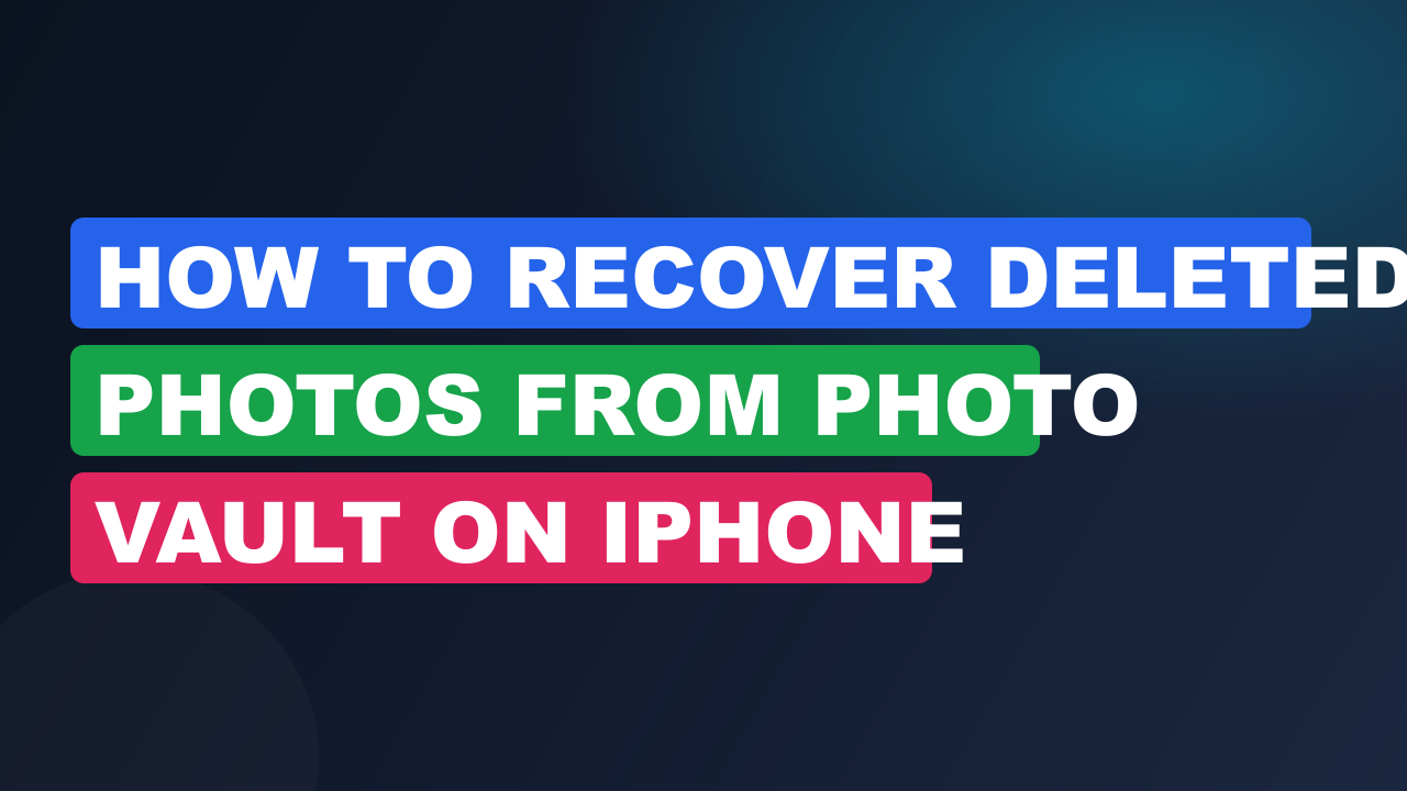 How to Recover Deleted Photos from Photo Vault on iPhone