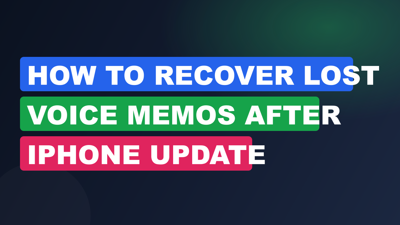 How to Recover Lost Voice Memos After iPhone Update