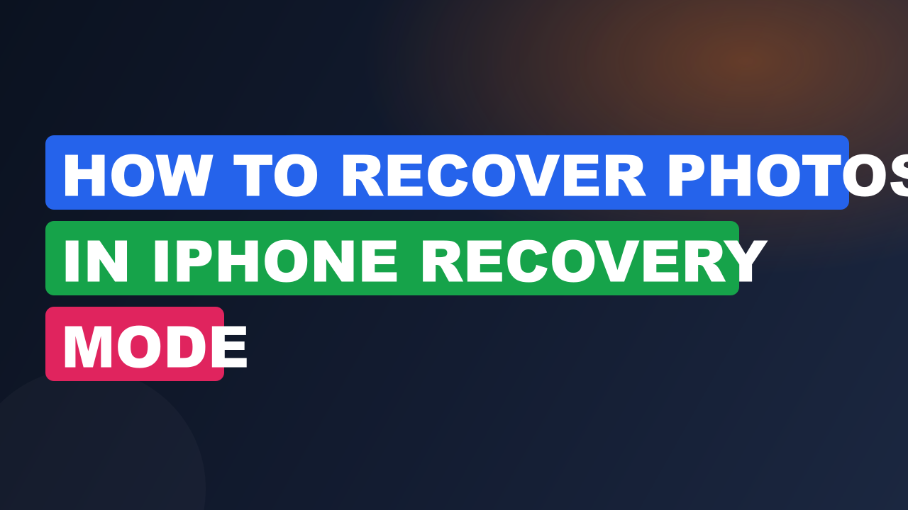 How to Recover Photos in iPhone Recovery Mode