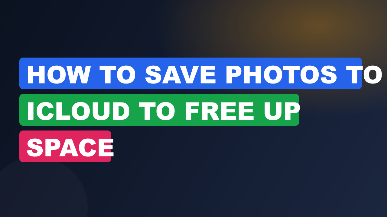 How to Save Photos to iCloud to Free Up Space