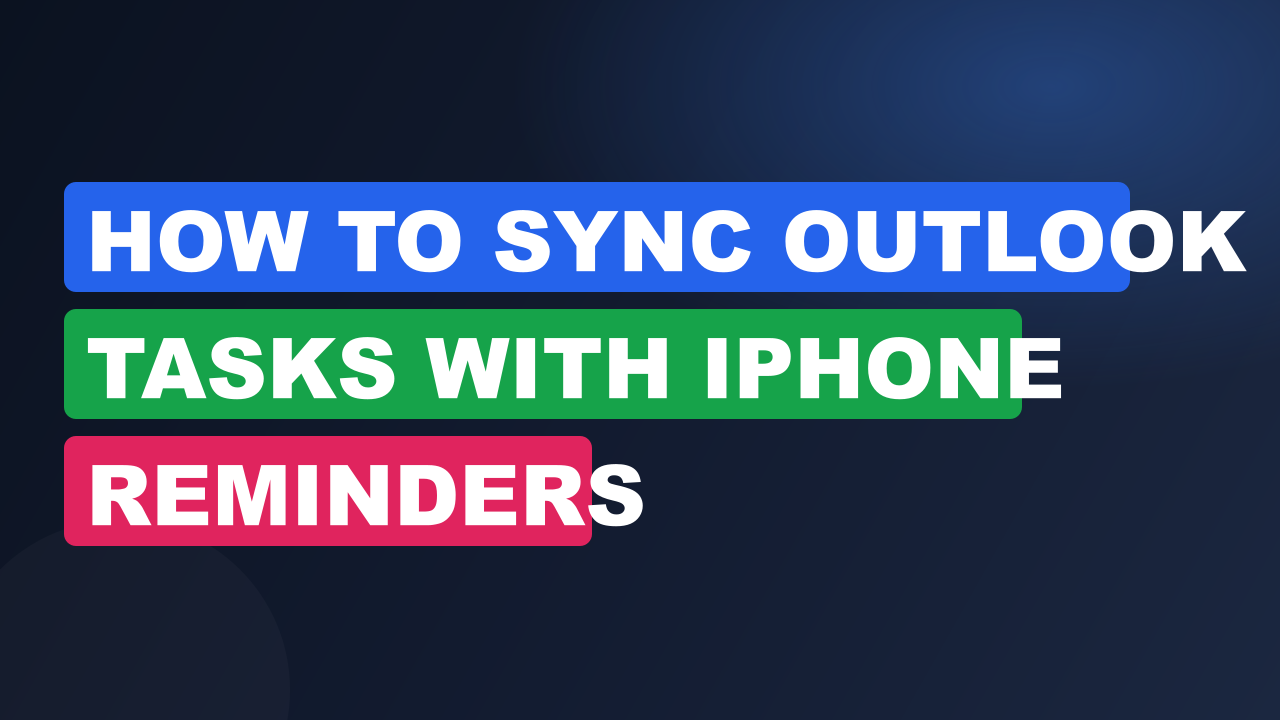 How to Sync Outlook Tasks with iPhone Reminders
