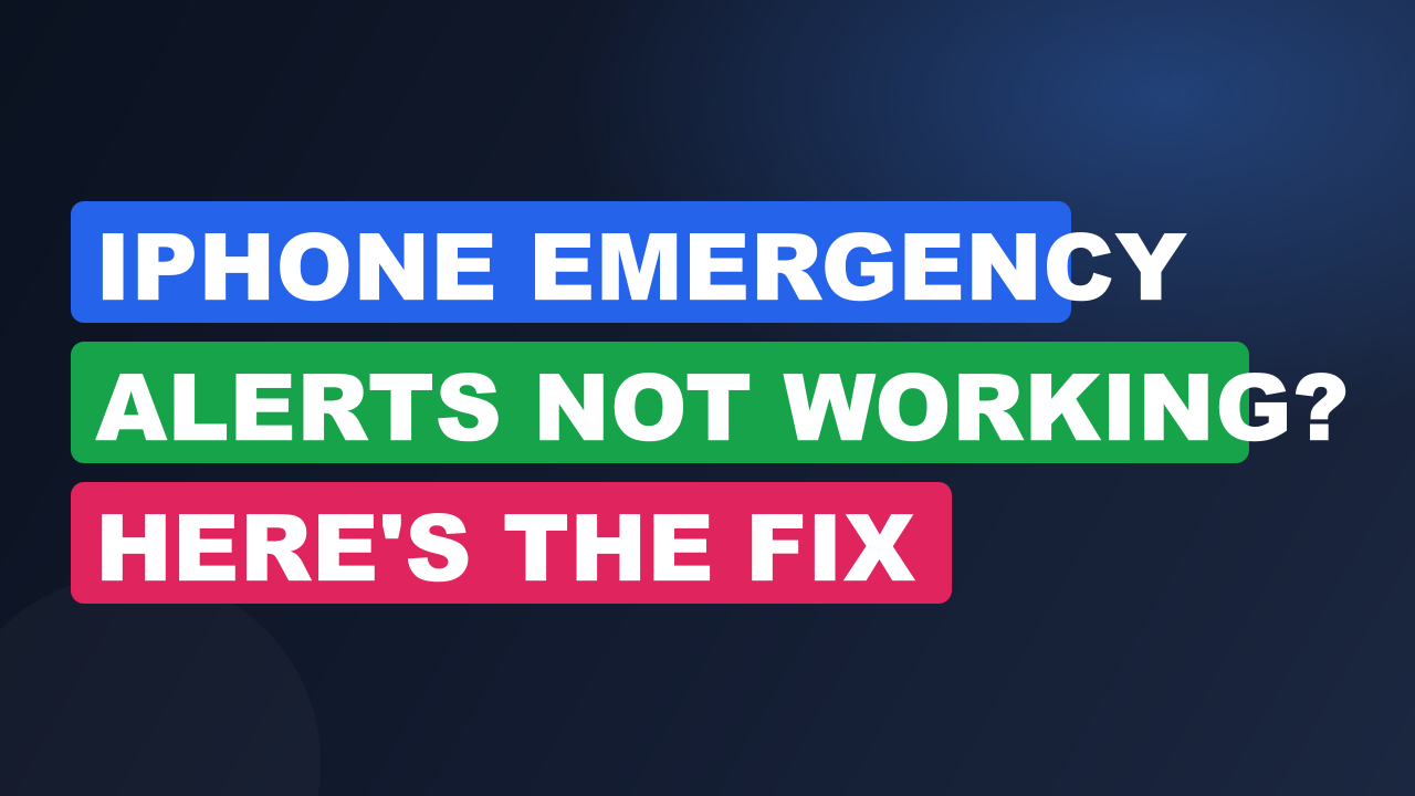 iPhone Emergency Alerts Not Working? Here's the Fix