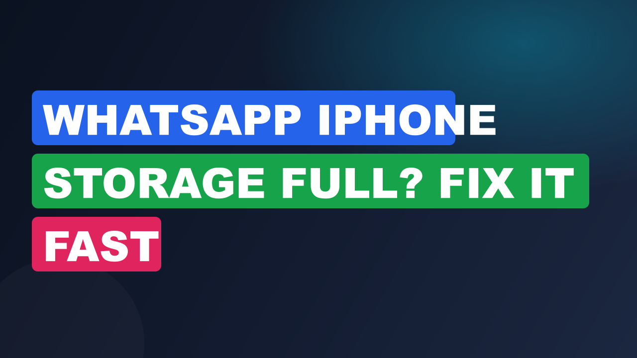 WhatsApp iPhone Storage Full? Fix It Fast