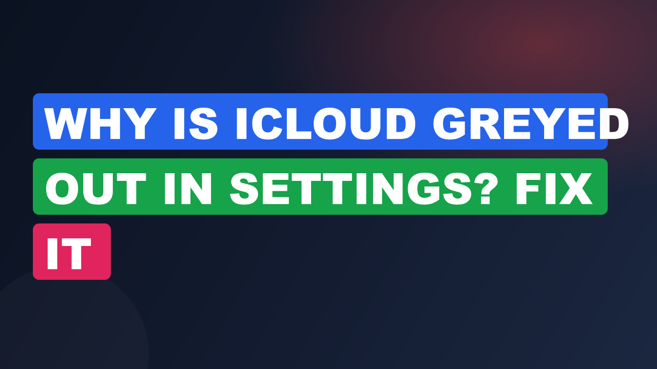 Why Is iCloud Greyed Out in Settings? Fix It
